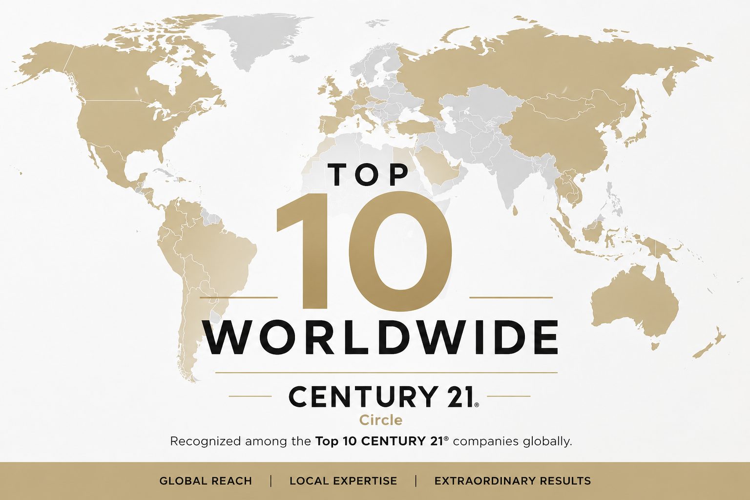 CENTURY 21 Circle Top 10 Worldwide recognition graphic featuring a gold and gray world map with bold text highlighting global ranking.